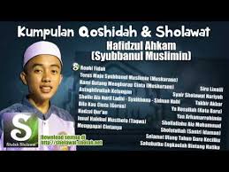 Jadi tidak heran jika pacar kamu, sahabat kamu, atau bahkan oranng tua kamu. Kumpulan Qoshidah Sholawat Hafidzul Ahkam Terbaru By Sholah Sholawat
