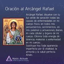 Oración a san rafael por cualquier intención que puedas tener, especialmente por cualquier persona que viajará y que pueda estar sufriendo en.¿cuando se celebra a san rafael arcangel? Rafael El Arcangel Sanador Mystic Attitude