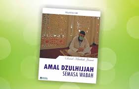 Khutbah Jumat Amal Dzulhijjah Semasa Wabah