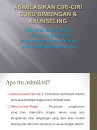 Bantu jawab dan dapatkan poin. Asimilasikan Ciri Ciri Guru Bimbingan Kaunseling