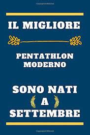 Gold for comeback queen castaudi (fra) modern pentathlon. Il Migliore Pentathlon Moderno Sono Nati A Settembre Quaderno A Righe Regalo Di Compleanno Per Giocatore Di Pentathlon Moderno Regalo Per Nato A Settembre 110 Pagine 6 X 9 Pollici