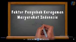 Check spelling or type a new query. Sebutkan 5 Faktor Penyebab Keberagaman Masyarakat Indonesia
