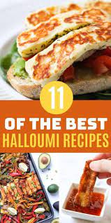 Addicted To Halloumi Here S 11 Delicious Halloumi Recipes Where This Amazing Cheese Is The Star Of T Haloumi Recipes Halloumi Cheese Recipes Cooking Halloumi