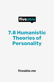 ap psych 7 8 humanistic theories of personality psychology nclex pn review quizlet