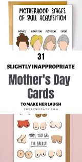 Birthday Jokes For Mom 31 Slightly Inappropriate Mother S Day Cards To Make Her Laugh Todaywedate Happy Birthday Quotes For Her Birthday Quotes For Her Happy Birthday Funny Ecards