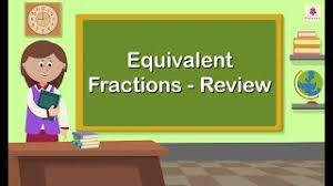 Represent, compare, and order fractional amounts with like denominators lesson goal(s): Equivalent Fractions Review Mathematics Grade 5 Periwinkle Youtube