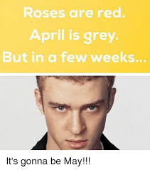 Image result for roses are red april is grey in a few weeks