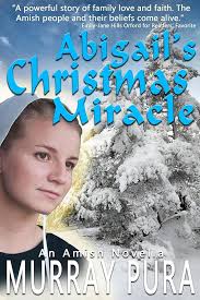 Amazon.com: Abigail's Christmas Miracle eBook : Pura, Murray: Books