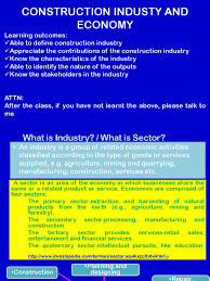 One of the areas into which the economic activity of a country is divided: 2 Construction Industry Capital Formation Capital Economics