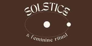 Solstice: A Feminine Ritual