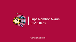 Anda hanya perlu memilih jenis bank, contohnya cimb, public bank, bank islam dan sebagainya. Lupa Nombor Akaun Cimb Cara Dapatkan Semula