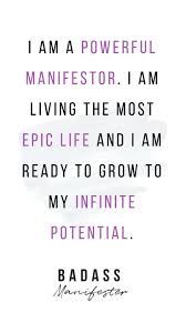 I Am A Powerful Manifestor I Am Living The Most Epic Life And I Am Ready To Grow Manifestation Quotes Positive Self Affirmations Positive Affirmations Quotes