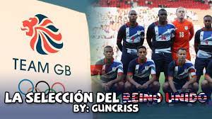Todas las discipinas de los juegos olímpicos río 2016. La Historia De La Seleccion De Futbol Del Reino Unido Equipo Olimpico De Gran Bretana Youtube