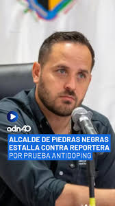🚨😡 ¡El que se enoja pierde! , El alcalde de Piedras Negras, Jacobo  Rodríguez, estalló contra una reportera que le preguntó si se sometería a  una prueba antidoping, similar a las que se hicieron a los ...