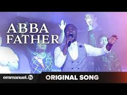 Abba Father By Tb Joshua Abba Father Worship Songs Lyrics Praise And Worship Songs