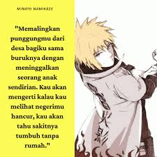 Kata Mutiara Minato Namikaze Di 2020 Kata Kata Mutiara Kata Kata Motivasi Naruto