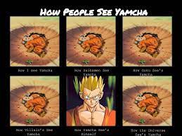 It's fun to see a character that has more or less become a joke to most of the fandom getting his time to shine. Yamcha Is One Of The Weakest Dragon Ball Z Characters So I Decided To Make A Funny Pin About It This Was Based Dragon Ball Super Funny Dragon Ball Dbz Memes
