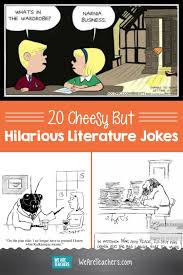 `that's nothing, sir,' shouted a boy at the back. 15 Cheesy But Hilarious Literature Jokes Teaching Humor Teacher Humor Student Memes