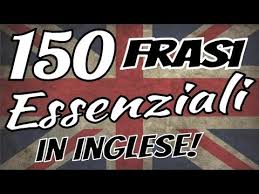 Sinonimi arabo tedesco inglese spagnolo francese ebraico italiano giapponese olandese polacco portoghese rumeno russo turco cinese. Imparare L Inglese 150 Frasi Fondamentali In Inglese Per Principianti Youtube