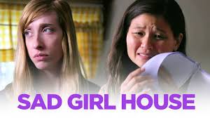 Stop Living in a Sad Girl House