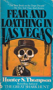 Fear And Loathing Fear And Loathing Hunter S Thompson Books