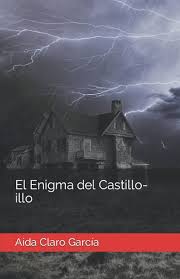 El Enigma del Castillo-Illo : Claro García, Aida: Amazon.de: Books