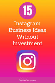 Craft business business tips business planning online business creative business serious business instagram feed. 15 Instagram Business Ideas Without Investment Self Made Success