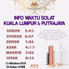 Solat fardu merupakan salah satu dari rukun islam. Kpdnhep Na Twitteru Info Waktu Solat Bagi W P Putrajaya Kuala Lumpur Dan Kawasan Yg Sewaktu Dengannya Waktusolat