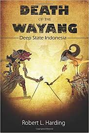 Find all the books, read about the author and more. Amazon Com Death Of The Wayang Deep State Indonesia 9781938862311 Harding Robert L Books