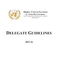 It can also be defined as a document that describes a topic, a delegate country's position as well as the possible solutions. Delegate Guidelines El Toro High School Mun