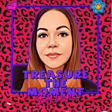 Treasure The Moment By Lupe