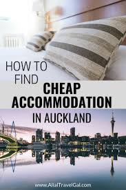 The Best Cheap Accommodation In Auckland Alial Travel Gal New Zealand Travel New Zealand Travel Guide Australia Travel