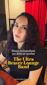Te presentamos a The Ultra Beaver Lounge Band, ., ., ., #circuitoindie  #musica #nuevamusica