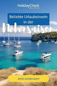 beliebte urlaubsinseln in der nebensaison urlaub insel urlaub europa reisen