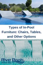 Types Of In Pool Furniture Chairs Tables And Other Options Pool Furniture Pool Backyard Pool