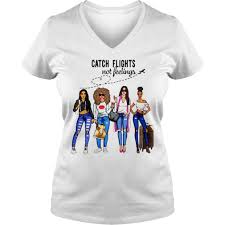Download Catch Flights Not Feelings Girls Shirt Teegogo Us