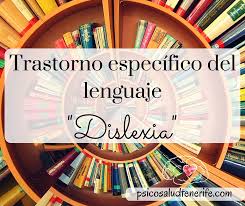 La dislexia es una condición común que dificulta leer. Que Es La Dislexia Psicosalud