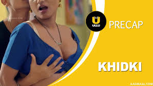 Khidki Part 01 (2023) UllU Hindi Hot Web Series 2