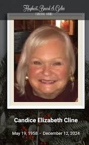 Sat.14 Dec. 2024 Posted by Hughart, Beard & Giles: Candice Elizabeth Cline  Obituary Candice Elizabeth Jones Cline, 66, of Crofton, Kentucky died at  4:37 p.m., Thursday, December 12, 2024 at the University