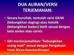 Ada pengakuan iman rasuli dan pengakuan iman nicea yang mencerminkan kepercayaan dasar agama kristen. Ppt Kebangkitan Daging Powerpoint Presentation Free Download Id 3593097