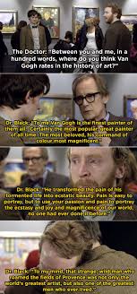 When The Doctor And Amy Take Vincent Van Gogh To A Museum So He Can See How Important And Inspiring He Becomes In The Future On Doctor Who Doctor Who Drawings