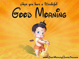 Tons of awesome hindu god good morning images bhagwan photos hd wallpaper and suprabhat god pictures. Lord Hanuman Good Morning Pictures God Hanuman Happy Morning Sms Quotes Wishes