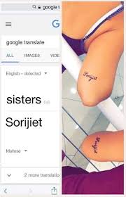 When you think of getting a tattoo, you need to really think about it. This Is Why You Shouldn T Rely On Google Translate To Get A Tattoo In Maltese Minnesota Translations