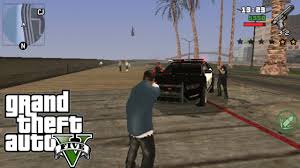 As to the legendary names in the world, you can not fail to mention the grand theft auto v rockstar games was released a long time, from 2013 as a product in the gta series. Pasiekimas Slapyvardis Ypatinga Gta 5 San Andreas Android Yenanchen Com