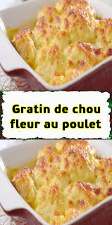 Gratin De Chou Fleur Au Poulet Cuisiner Le Chou Fleur Gratin De Choux Gratin De Chou Fleur