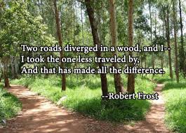 The Road Less Travelled Robert Frost 40th Quote Stand Up America