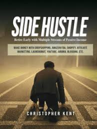 The book talks about concepts that the author has learned from experience. Read Side Hustle Retire Early With Multiple Streams Of Passive Income Make Money With Dropshipping Amazon Fba Shopify Affiliate Marketing Laundromat Youtube Airbnb Blogging Etc Online By Christopher Kent Books