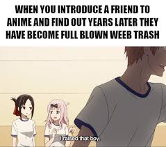 So Proud Of All You Degenerates Anime Memes Funny Really Funny Memes Anime Memes
