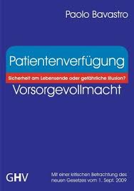 Patientenverfügung, vorsorgevollmacht und betreuungsverfügung erstellen. Patientenverfugung Vorsorgevollmacht Von Paolo Bavastro Fachbuch Bucher De