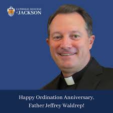 Happy Ordination Anniversary, Father Jeffrey Waldrep! Thank you for  answering the call and for all you do for Annunciation Catholic Church in  Columbus. Let's celebrate Father Jeffrey Waldrep today!